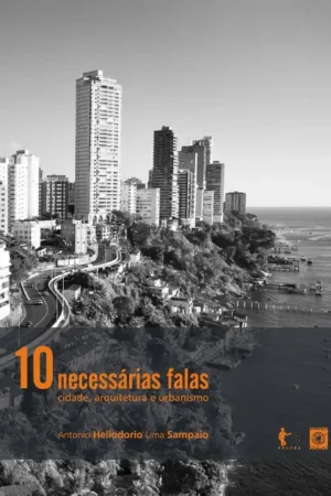 10necessárias falas: cidade, arquitetura e urbanismo