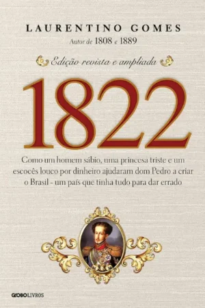 1822 | Laurentino Gomes