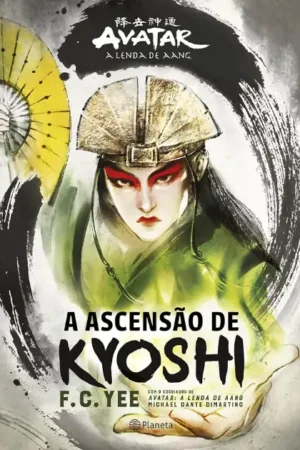 A ascensão de Kyoshi: O passado da poderosa Avatar do Reino da Terra