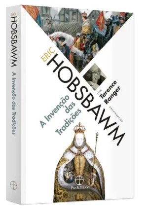 A invenção das tradições | Eric J. Hobsbawm