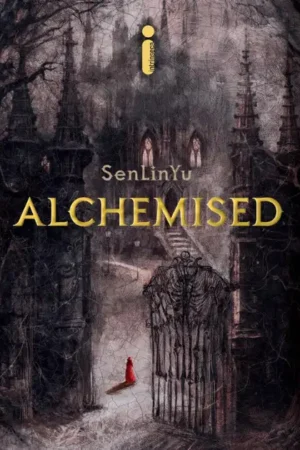Alchemised: Edição especial | SenLinYu