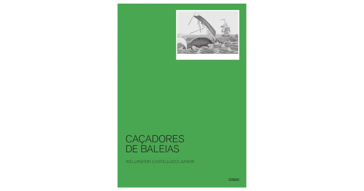 Caçadores de baleias: Uma história social e do ambiente marinho, 1740-1850