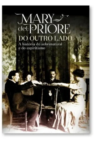 Do outro lado | Mary Del Priore