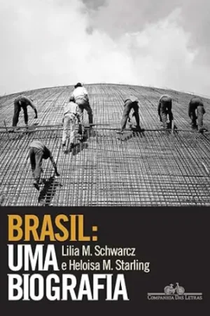 Brasil Uma biografia