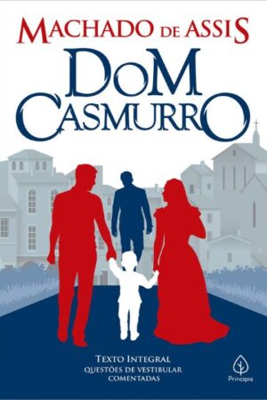 Dom Casmurro | Machado de Assis