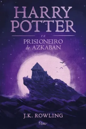 Harry Potter e o Prisioneiro de Azkaban (Livro 3)