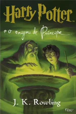 Harry Potter e o Enigma do Príncipe (Livro 6)