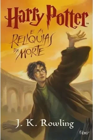 Harry Potter e as Relíquias da Morte (Livro 7)