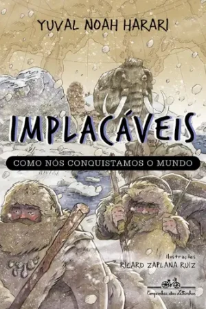 Implacáveis Vol 1 - Yuval Noah Harari