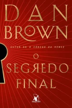 O Segredo Final (Robert Langdon – Livro 6)