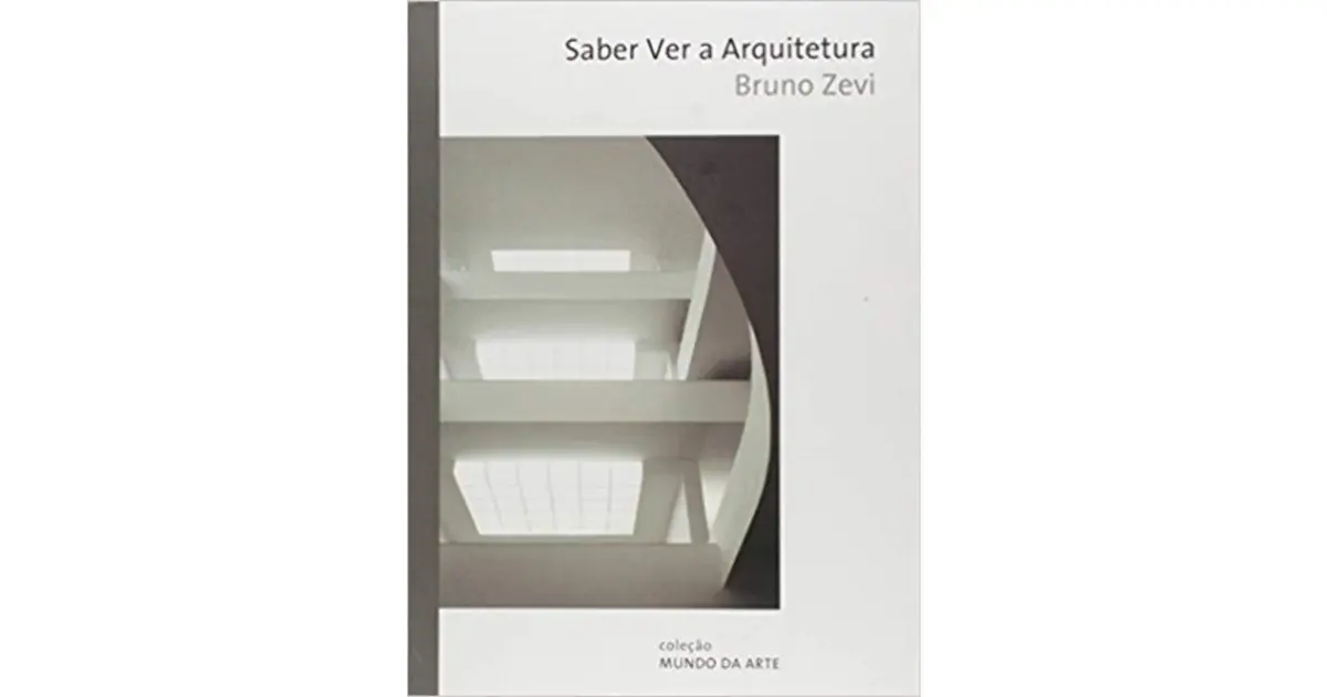 Saber ver a arquitetura | Bruno Zevi