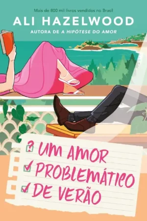 Um amor problemático de verão | Ali Hazelwood