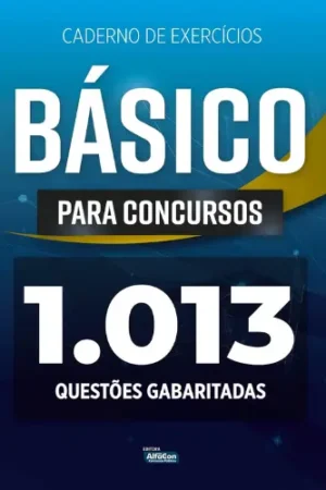 Básico para Concursos | 1013 Questões Gabaritadas