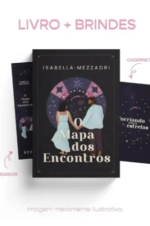 O mapa dos encontros (Com brinde)