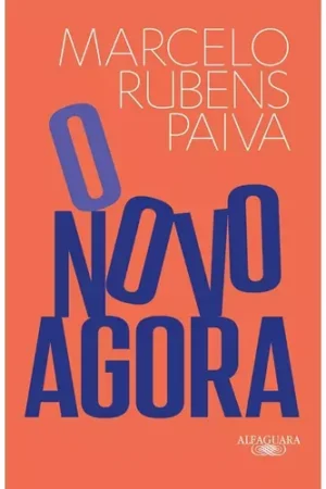 O Novo Agora | Do autor de "Ainda estou aqui"