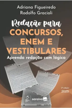 Redação Para Concursos, Enem e Vestibulares: Aprenda Redação Com Lógica - 2ª Edição 2025x